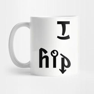 I am hip hop Mug